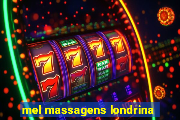 mel massagens londrina